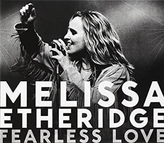 Melissa Etheridge- Fearless Love - Darkside Records