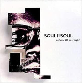 Soul II Soul- Volume III: Just Right - Darkside Records