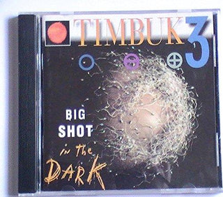Timbuk 3- Big Shot in the Dark - Darkside Records