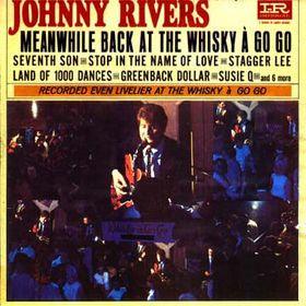 Johnny Rivers- Meanwhile Back At The Whisky A Go Go - Darkside Records