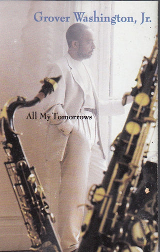 Grover Washington, Jr.- All My Tomorrows - Darkside Records