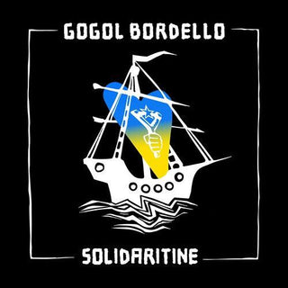 Gogol Bordello- Solidaritine - Darkside Records