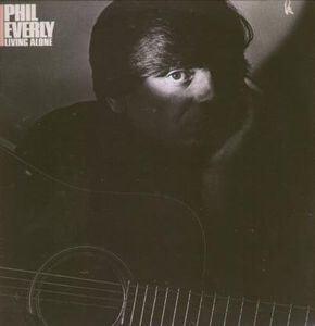 Phil Everly- Living Alone - DarksideRecords