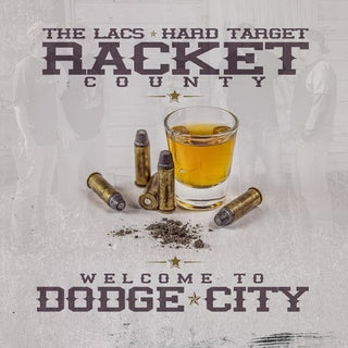 Lacs & Hard Target Present Racket County- Welcome To Dodge City - Darkside Records