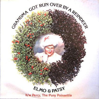 Elmo & Patsy- Grandma Got Run Over By A Reindeer - DarksideRecords