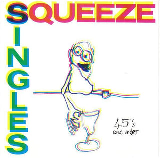 Squeeze- Singles 45's And Under - DarksideRecords