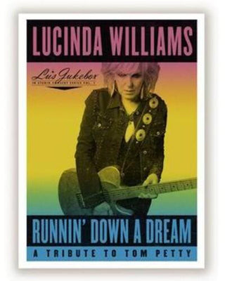 Lucinda Williams- Runnin' Down A Dream: A Tribute To Tom Petty - Darkside Records