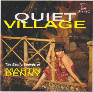 Martin Denny- Quiet Village/ The Enchanted Sea