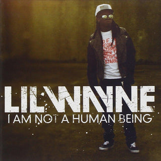 Lil Wayne- I Am Not A Human Being - Darkside Records