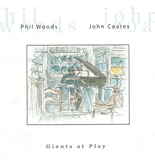 Phil Woods/John Coates- Giants at Play - Darkside Records