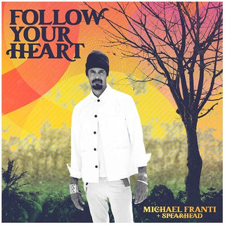 Michael Franti & Spearhead- Follow Your Heart - Darkside Records