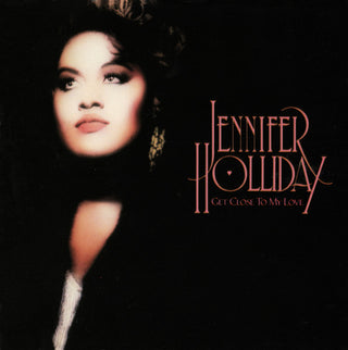 Jennifer Holiday- Get Close To My Love - Darkside Records