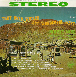 Johnny Bond- That Wild, Wicked But Wonderful West - Darkside Records