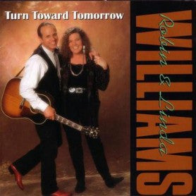 Robin & Linda Williams- Turn Toward Tomorrow - Darkside Records