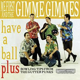 Me First & The Gimme Gimmes- Have A Ball - DarksideRecords