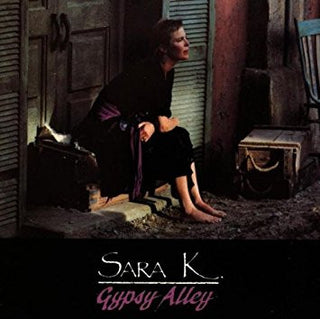 Sara K.- Gypsy Alley - Darkside Records