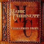 Mark Chesnutt- Greatest Hits - Darkside Records