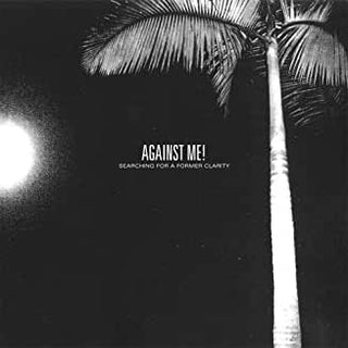 Against Me- Searching For A Former Clarity - Darkside Records