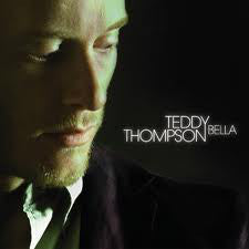 Teddy Thompson- Bella - Darkside Records