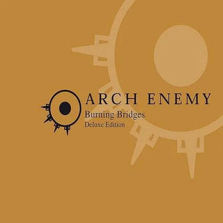 Arch Enemy- Burning Bridges (Sp Ed Reissue) - Darkside Records