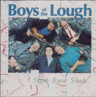 Boys Of The Lough- Sweet Rural Shade - Darkside Records