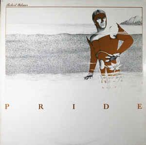 Robert Palmer- Pride - DarksideRecords