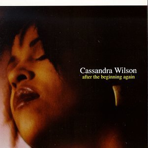 Cassandra Wilson- After The Beginning Again - Darkside Records
