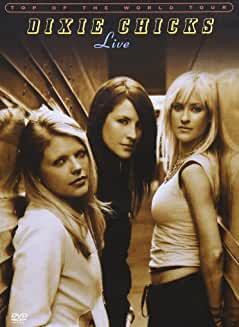 Dixie Chicks- Top Of The World Tour - Darkside Records