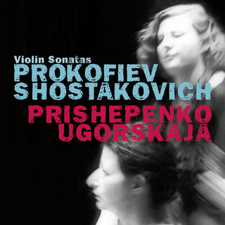 Prokofiev/Prishepenko/Ugorskaja- Violin Sonatas - Darkside Records