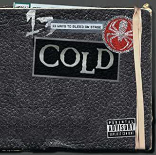 Cold- 13 Ways To Bleed On Stage - DarksideRecords