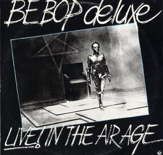 Be Bop Deluxe- Live! In The Air Age - DarksideRecords