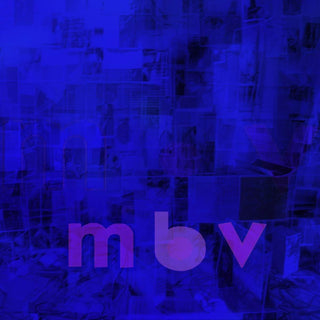 My Bloody Valentine- m b v - Darkside Records