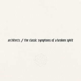Architects- The Classic Symptoms Of A Broken Spirit - Darkside Records