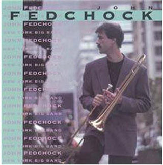 John Fedchock- New York Big Band - Darkside Records
