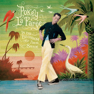 Pokey LaFarge- In The Blossom Of Their Shade (Indie Exclusive) - Darkside Records