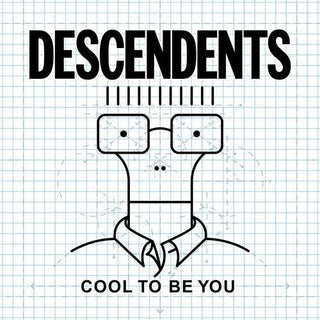 Descendents- Cool To Be You - Darkside Records