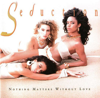 Seduction- Nothing Matters Without Love