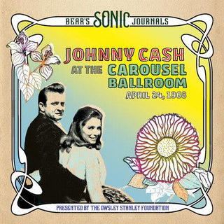 Johnny Cash- Bear's Sonic Journals: At the Carousel Ballroom, April 28 - Darkside Records