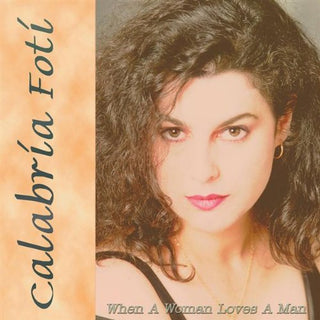 Calabria Foti- When A Woman Loves A Man - Darkside Records