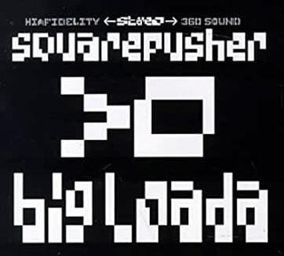 Squarepusher- Big Loada - Darkside Records