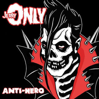 Jerry Only (Misfits)- Anti-hero - Darkside Records