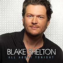 Blake Shelton- All About Tonight - Darkside Records