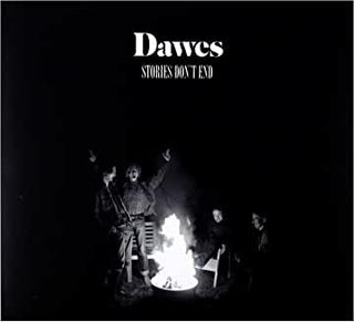 Dawes- Stories Don't End - DarksideRecords