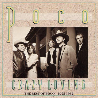 Poco- Crazy Loving: The Best Of Poco 1975-1982 - Darkside Records