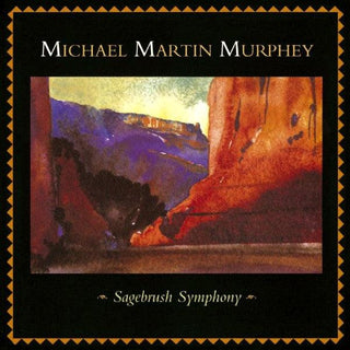 Michael Martin Murphey- Sagebrush Symphony