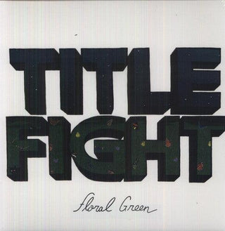 Title Fight- Floral Green - Darkside Records