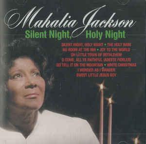 Mahalia Jackson- Silent Night, Holy Night - Darkside Records