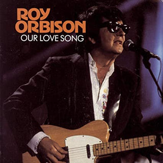 Roy Orbison- Our Love Song - Darkside Records