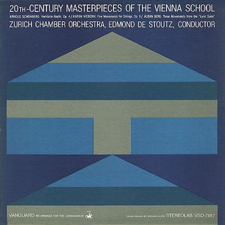 Arnold Schönberg/Anton Webern/Alban Berg- 20th Century Masterpieces of the Vienna School Zurich Chamber Orchestra (Edmond De Stoutz, Conductor) - Darkside Records