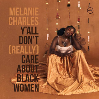 Melanie Charles- Y'all Don't (Really) Care About Black Women - Darkside Records